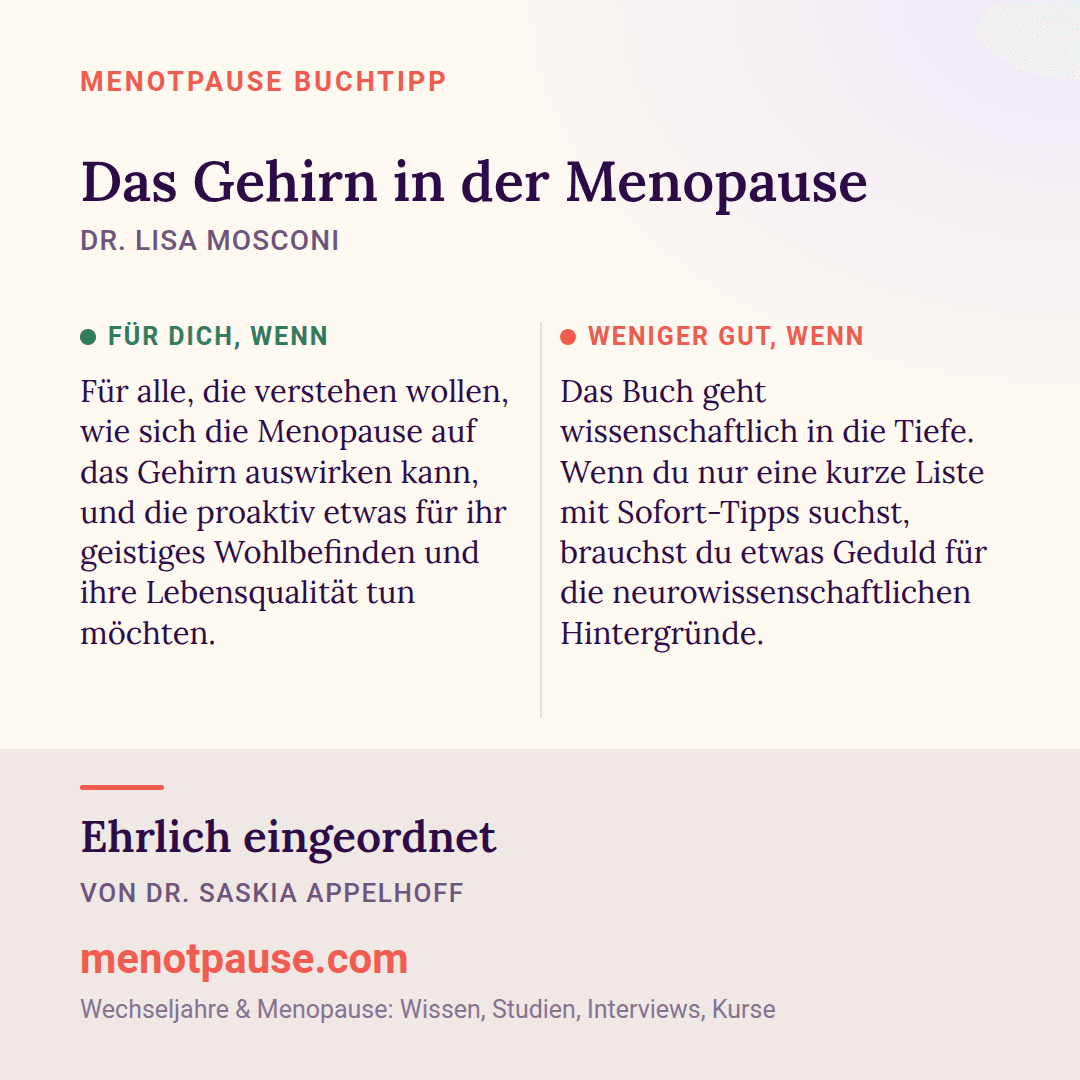 Grafik: Für wen sich „Das Gehirn in der Menopause“ von Dr. Lisa Mosconi lohnt und für wen weniger, eingeordnet von Dr. Saskia Appelhoff, MeNotPause