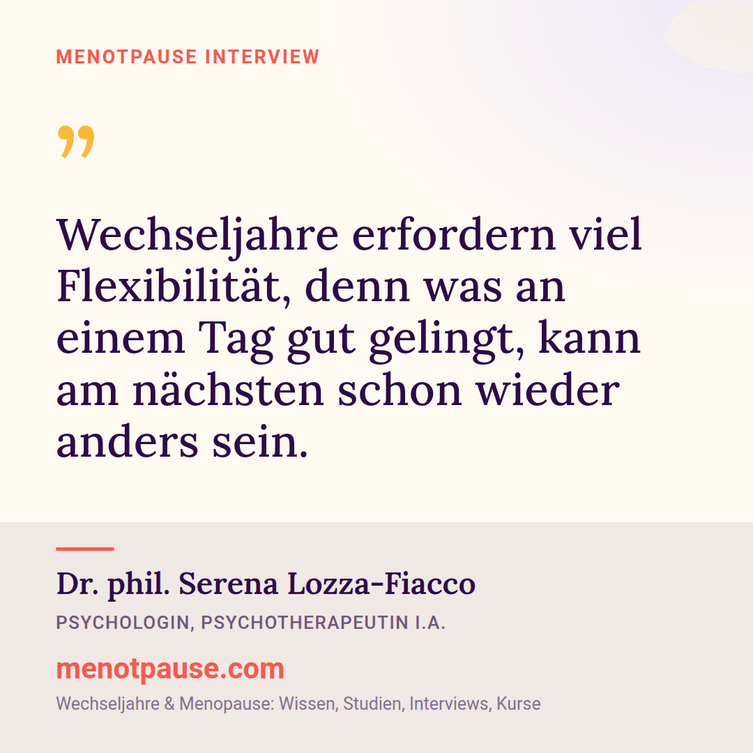 Zitat-Grafik: Dr. phil. Serena Lozza-Fiacco, Psychologin und Psychotherapeutin i. A., im MeNotPause-Interview über mentale Gesundheit in den Wechseljahren