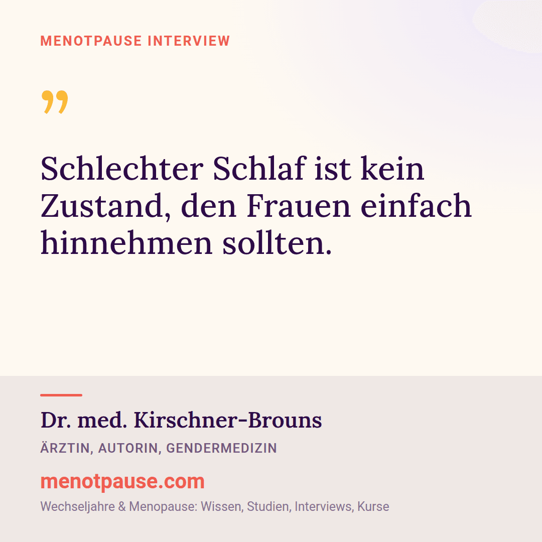 Zitat-Grafik: Dr. med. Kirschner-Brouns im MeNotPause-Interview darüber, dass Frauen schlechten Schlaf nicht einfach hinnehmen sollten.