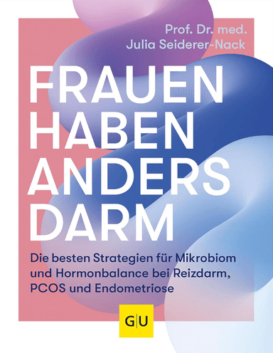 Frauen haben anders Darm – Prof. Dr. Julia Seiderer-Nack