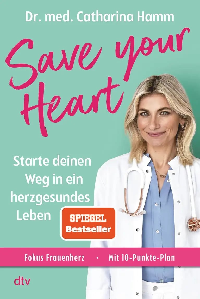 Cover: Save your Heart von Dr. med. Catharina Hamm